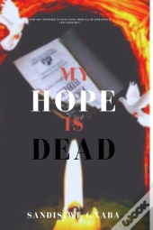 My Hope Is Dead