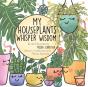 My Houseplants Whisper Wisdom - Preview