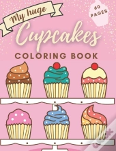 My Huge Cupcake Coloring Book