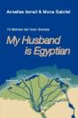 My Husband Is Egyptian: 15 Women Tell Th - Preview