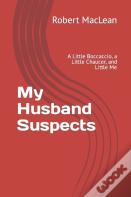 My Husband Suspects