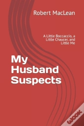 My Husband Suspects