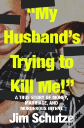 My Husband'S Trying To Kill Me!