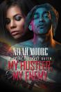 My Hustler, My Enemy - Preview