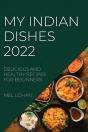 My Indian Dishes 2022 - Preview