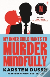 Capa do artigo My Inner Child Wants To Murder Mindfully