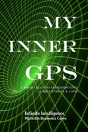 My Inner Gps - A Road Map To Manifesting A Meaningful Life - Preview