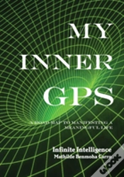 Capa do artigo My Inner Gps - A Road Map To Manifesting A Meaningful Life