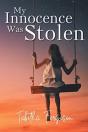 My Innocence Was Stolen - Preview