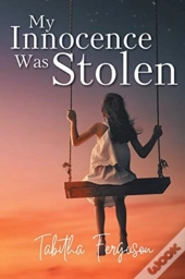 My Innocence Was Stolen
