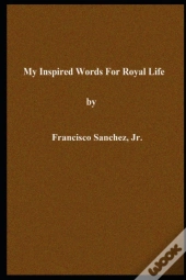 My Inspired Words For Royal Life