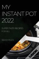My Instant Pot 2022