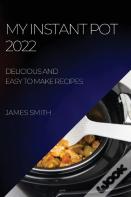 My Instant Pot  2022