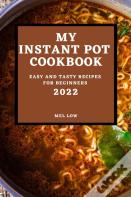 My Instant Pot Cookbook 2022
