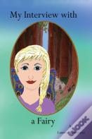 My Interview With A Fairy
