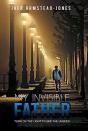 My Invisible Father - Preview