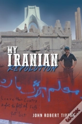 My Iranian Revolution