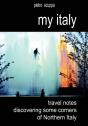My Italy. Travel Notes Discovering Some - Preview