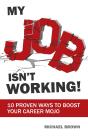 My Job Isn'T Working! - Preview