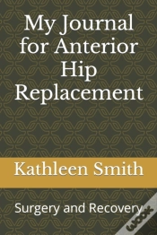 Capa do artigo My Journal For Anterior Hip Replacement