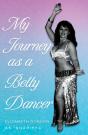 My Journey As A Belly Dancer - Preview