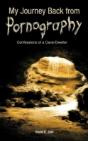My Journey Back From Pornography - Preview