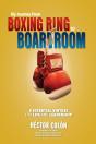 My Journey From Boxing Ring To Boardroom - Preview