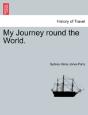 My Journey Round The World. - Preview