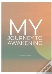My Journey To Awakening