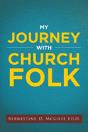 My Journey With Church Folk - Preview