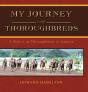 My Journey With Thoroughbreds - Preview