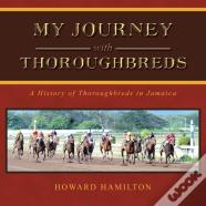 My Journey With Thoroughbreds