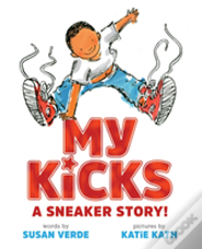 My Kicks: A Sneaker Story!