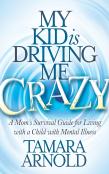 My Kid Is Driving Me Crazy