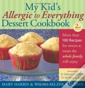 My Kid'S Allergic To Everything Dessert Cookbook