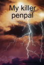 My Killer Penpal - Preview