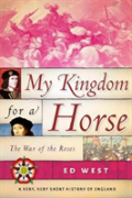 My Kingdom For A Horse