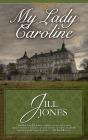My Lady Caroline - Preview