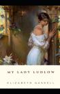My Lady Ludlow-Elizabeth'S Classic Edition(Annotated) - Preview