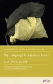 My Language Is A Jealous Lover