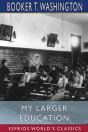 My Larger Education (Esprios Classics) - Preview