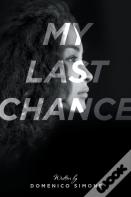 My Last Chance