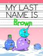 My Last Name Is Brown: Personalized Prim - Preview