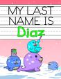 My Last Name Is Diaz: Personalized Prima - Preview