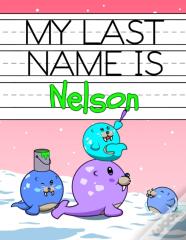 My Last Name Is Nelson