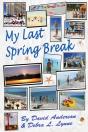 My Last Spring Break - Preview