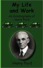 My Life And Work-An Autobiography Of Henry Ford - Preview
