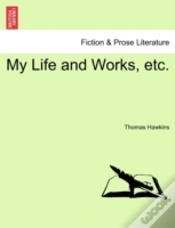 Capa do artigo My Life And Works, Etc.