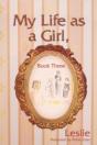 My Life As A Girl, Book Three - Preview