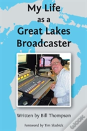 Capa do artigo My Life As A Great Lakes Broadcaster